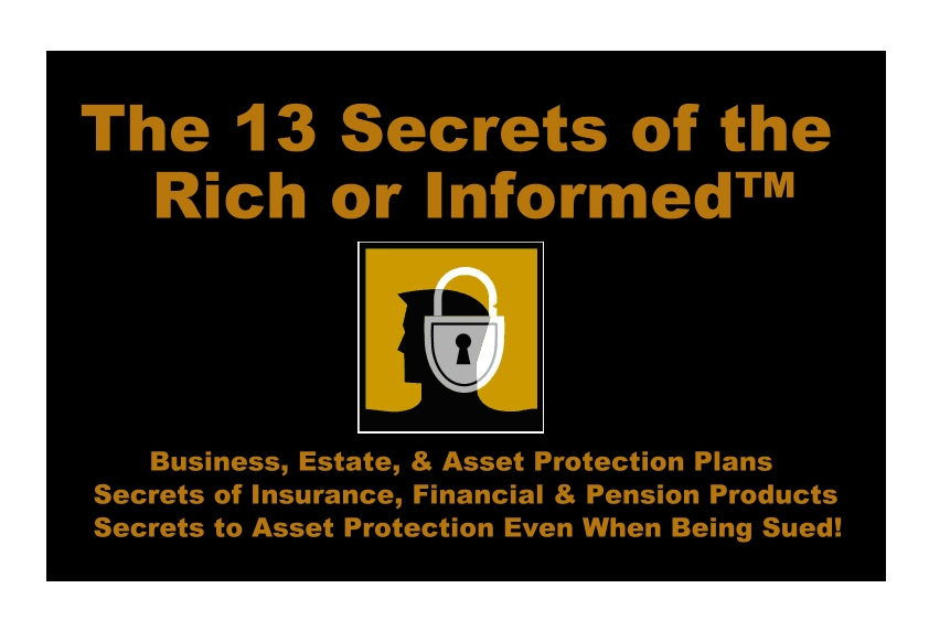 13 secrets rich informed, family estate protections, learn living trusts, get attorney  drafted living trusts, asset protections